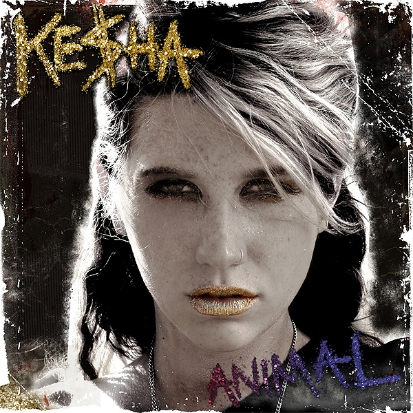 kesha tik tok album cover. album cover of quot;Animalquot;